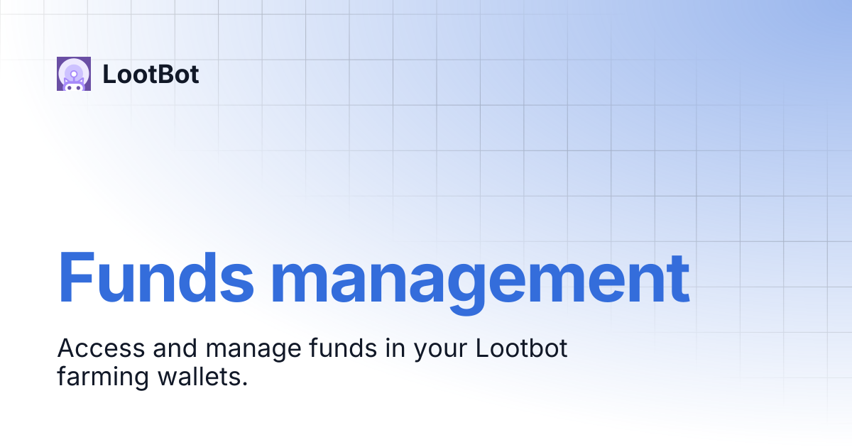 Funds management | LootBot